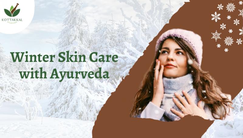  Winter skin care with  Ayurveda 